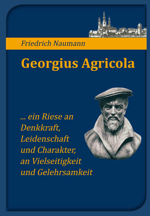 Buch-Cover Georgius Agricola - Bergelehrter, Naturforscher, Humanist